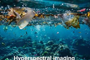 Hyperspectral imaging as an emerging tool to fight ocean pollution.