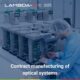 Contract manufacturing of optical systems: Our commitment to precision